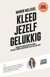 Foto van Kleed jezelf gelukkig - manon meijers - ebook (9789021578033)