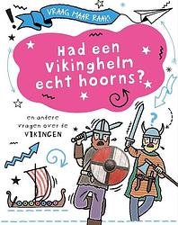 Foto van Had een vikinghelm echt hoorns? - tim cooke - hardcover (9789464391817)