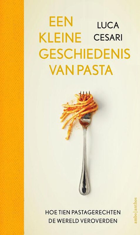 Foto van Een kleine geschiedenis van pasta - luca cesari - ebook (9789026356476)