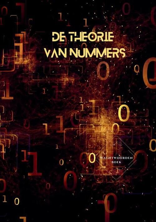 Foto van Wachtwoordenboek - de theorie van nummers - joyce staneke-meuwissen - paperback (9789464923605)