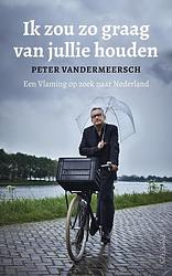 Foto van Ik zou zo graag van jullie houden - peter vandermeersch - ebook (9789044635348)