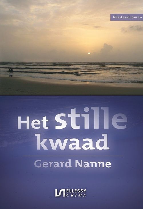 Foto van Het stille kwaad - gerard nanne - ebook