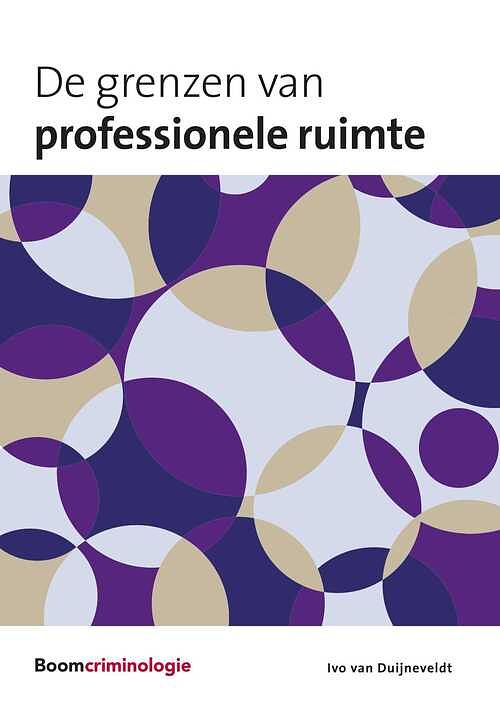 Foto van De grenzen van professionele ruimte - ivo van duijneveldt - paperback (9789462362550)