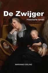 Foto van De zwijger - marianne edeling - ebook (9789464489392)