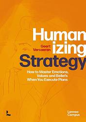 Foto van Humanizing strategy - geert vercaeren - ebook (9789401475020)