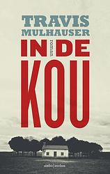 Foto van In de kou - travis mulhauser - ebook (9789026331336)