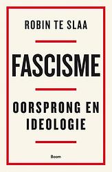 Foto van Fascisme - robin te slaa - paperback (9789024451364)