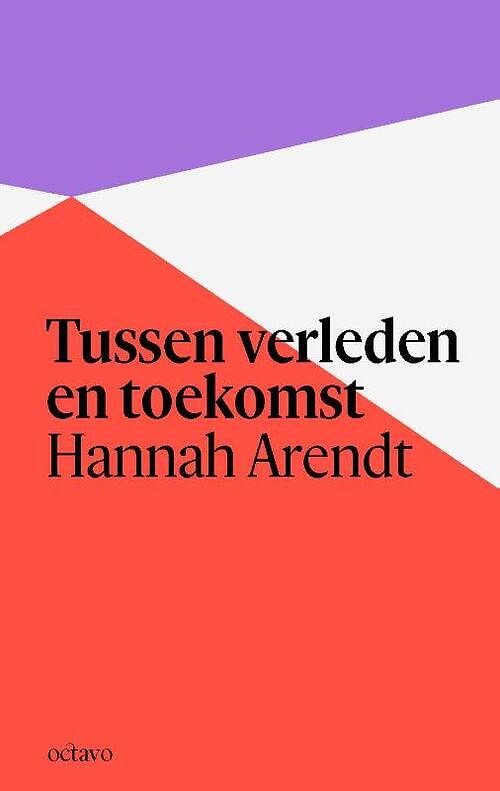 Foto van Tussen verleden en toekomst - hannah arendt - paperback (9789490334390)