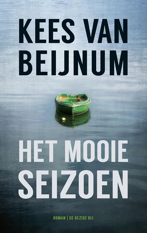 Foto van Het mooie seizoen - kees van beijnum - ebook (9789023499213)