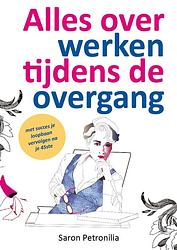 Foto van Alles over werken tijdens de overgang - saron petronilia - ebook (9789492383808)