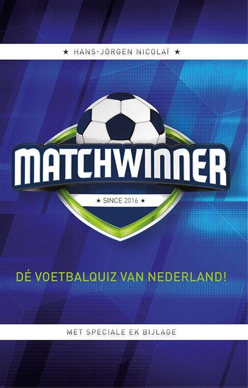 Foto van Matchwinner - dé voetbalquiz van nederland! - hans-jörgen nicolaï - ebook (9789048834303)