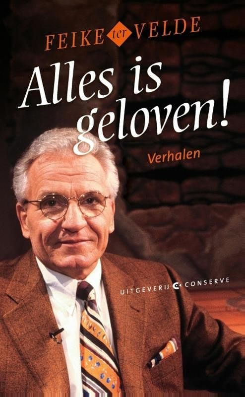 Foto van Alles is geloven! - feike ter velde - ebook (9789492025180)