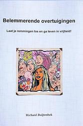 Foto van Belemmerende overtuigingen - richard buijtenhek - paperback (9780244611057)