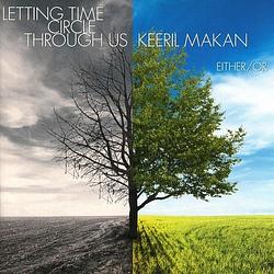 Foto van Keeril makan: letting time circle through us - cd (0093228079125)