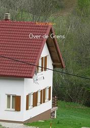 Foto van Over de grens - marko jablan - paperback (9789402107814)