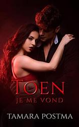 Foto van Toen je me vond - tamara postma - paperback (9789403699905)