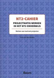 Foto van Nt2 cahier projectmatig werken in het nt2-onderwijs - f. van der maden - paperback (9789024451135)