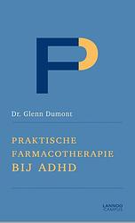Foto van Praktische farmacotherapie bij adhd - glenn dumont - paperback (9789401473446)