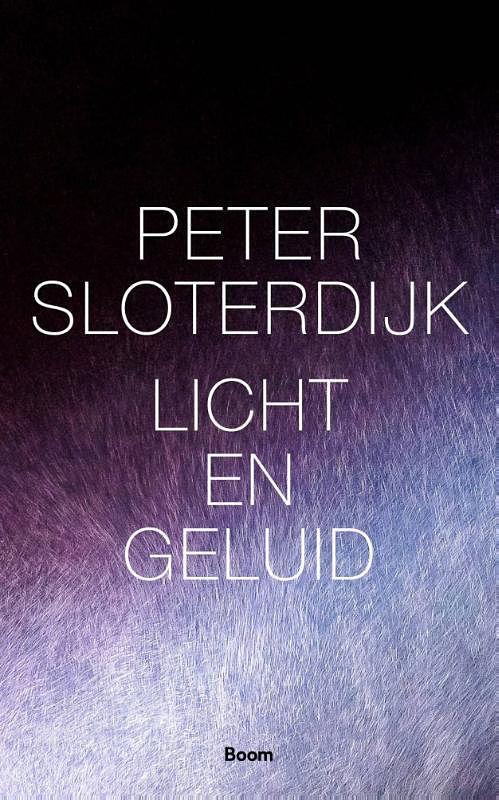 Foto van Licht en geluid - peter sloterdijk - paperback (9789024432493)