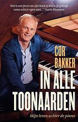 Foto van In alle toonaarden - cor bakker, thomas van den bergh - paperback (9789021041926)