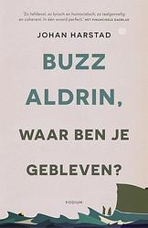 Foto van Buzz aldrin, waar ben je gebleven? - johan harstad - ebook (9789057596278)