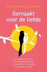 Foto van Gemaakt voor de liefde - stephanie cacioppo - ebook (9789044932294)