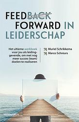 Foto van Feedforward in leiderschap - marco schreurs, muriel schrikkema - ebook (9789089655486)