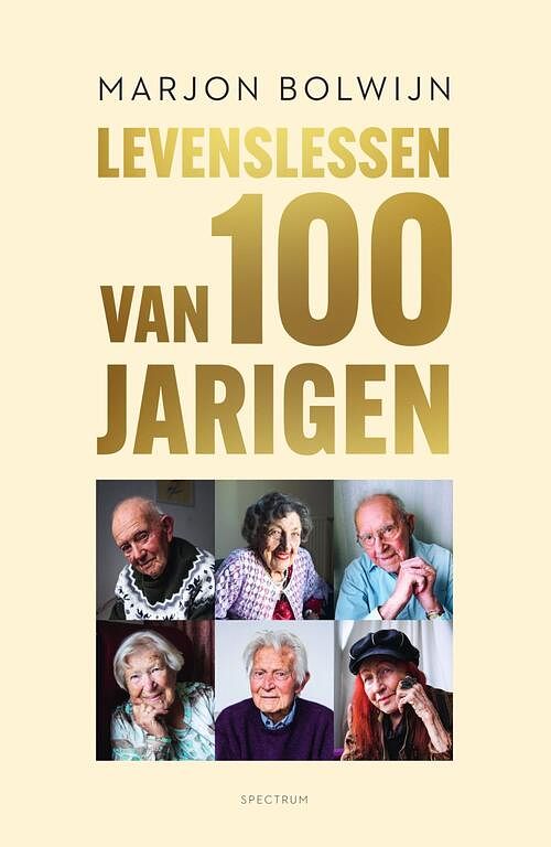 Foto van Levenslessen van 100-jarigen - marjon bolwijn - ebook (9789000385218)