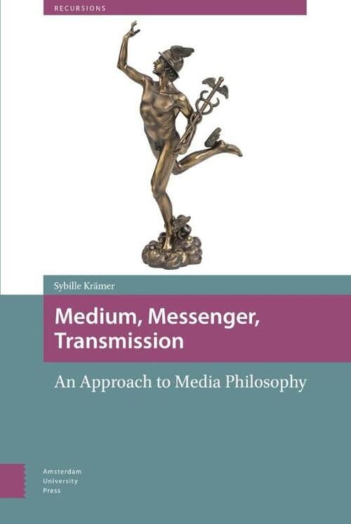 Foto van Medium, messenger, transmission - sybille krämer - ebook (9789048524990)