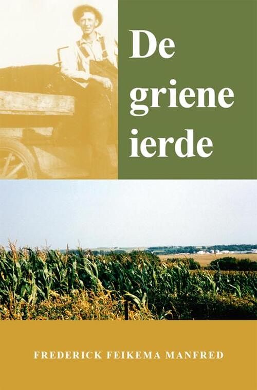 Foto van De griene ierde - frederick manfred - ebook (9789089545367)