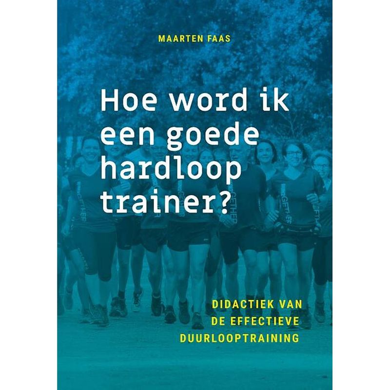 Foto van Hoe word ik een goede hardlooptrainer?