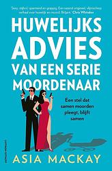 Foto van Huwelijksadvies van een seriemoordenaar - asia mackay - ebook