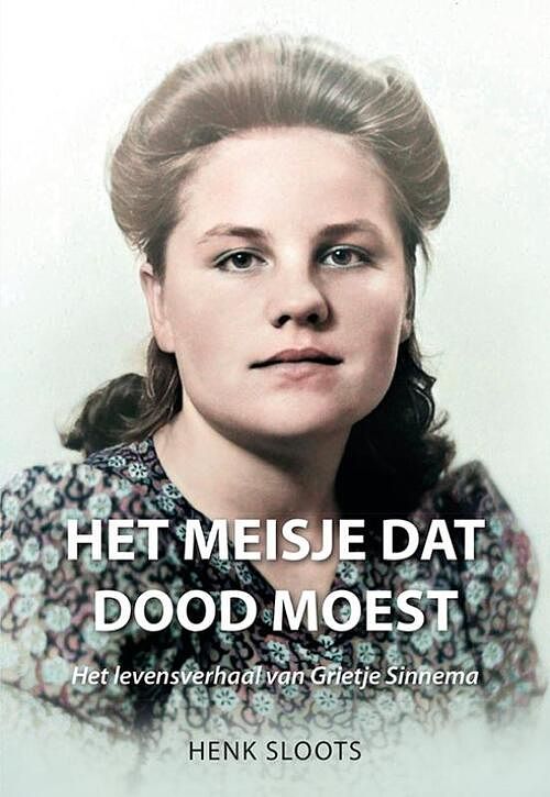 Foto van Het meisje dat dood moest - henk sloots - paperback (9789463654715)