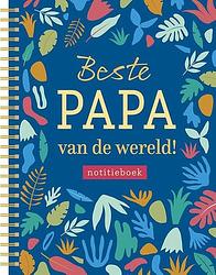 Foto van Notitieboek - beste papa van de wereld! - paperback (9789044764437)