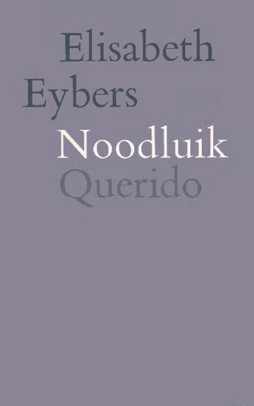 Foto van Noodluik - elisabeth eybers - ebook (9789021448572)