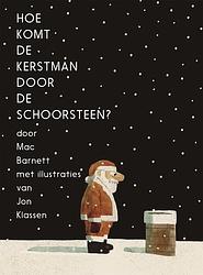 Foto van Hoe komt de kerstman door de schoorsteen? - mac barnett - hardcover (9789025778057)