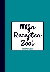 Foto van Geschenk voor mannen, vrouwen, vriend, vriendin - recepten invulboek / receptenboek - "mijn recepten zooi" - boek cadeau - paperback (9789464653151)