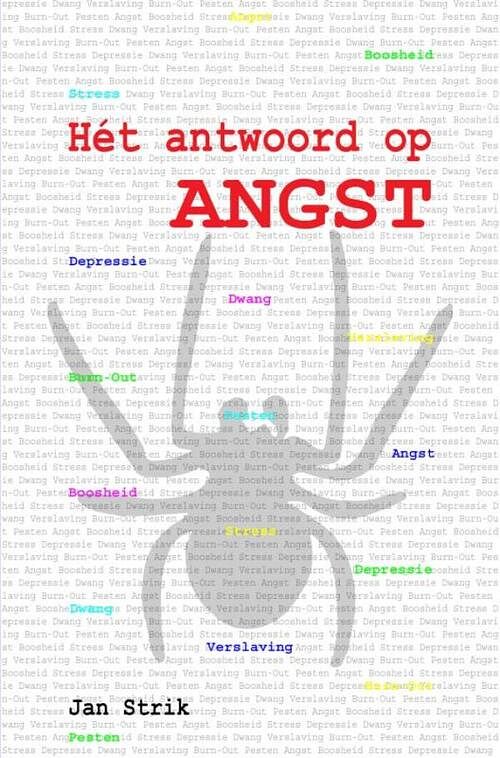 Foto van Hét antwoord op angst - jan strik - ebook (9789402197679)