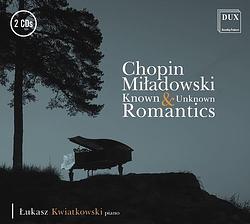 Foto van Chopin & miladowski: known and unknown romantics - cd (5902547017426)