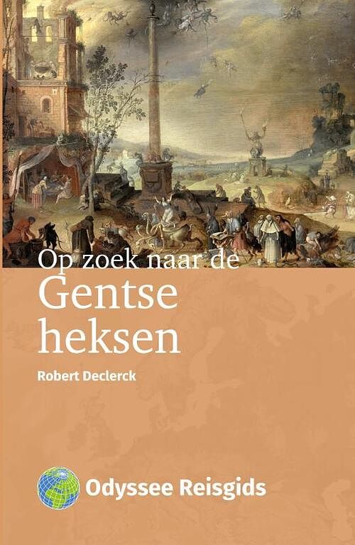 Foto van Op zoek naar de gentse heksen - robert declerck - paperback (9789461231666)