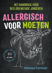Foto van Allergisch voor moeten - natasja esmeijer - hardcover (9789492595461)