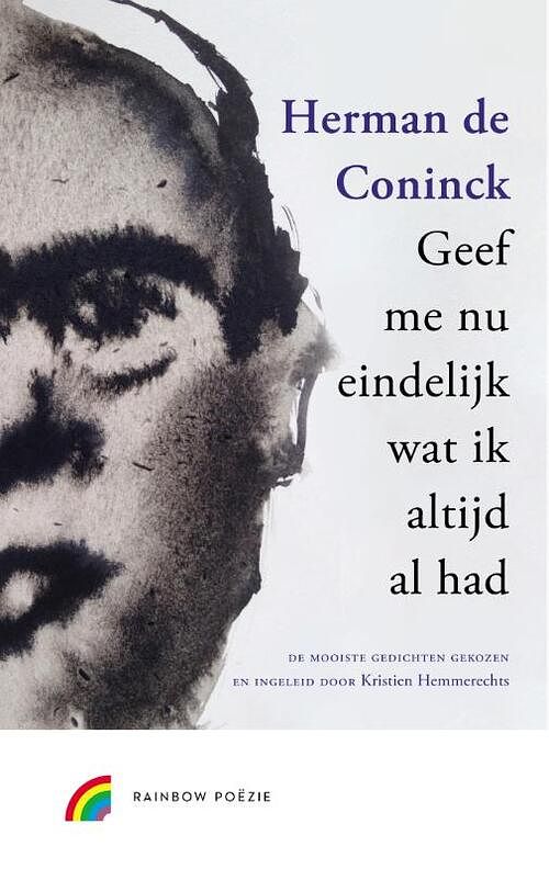 Foto van Geef me nu eindelijk wat ik altijd al had - herman de coninck - hardcover (9789041741066)