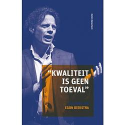 Foto van Kwaliteit is geen toeval