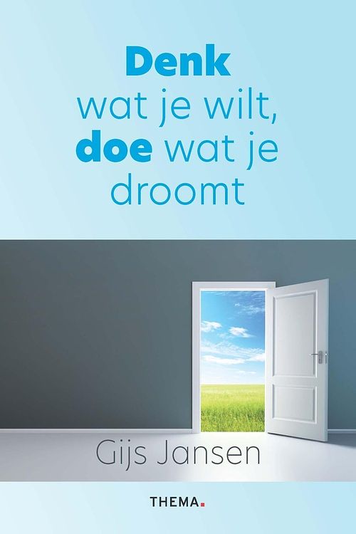 Foto van Denk wat je wilt, doe wat je droomt - gijs jansen - ebook