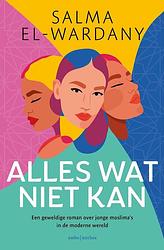 Foto van Alles wat niet kan - salma el-wardany - ebook (9789026360848)