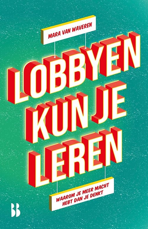 Foto van Lobbyen kun je leren - mara van waveren - ebook