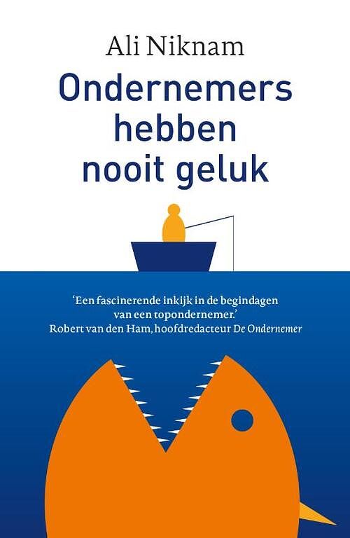 Foto van Ondernemers hebben nooit geluk - ali niknam - paperback (9789492107466)