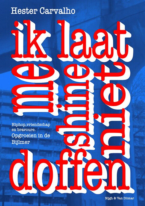 Foto van Ik laat me shine niet doffen - hester carvalho - paperback (9789038811222)