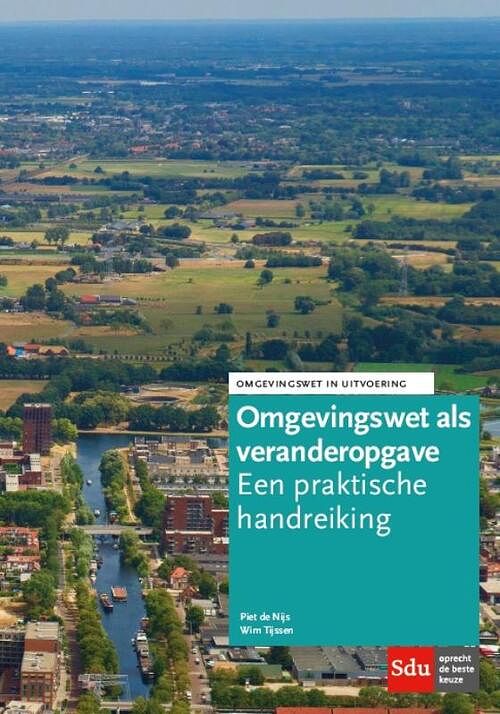 Foto van De omgevingswet als veranderopgave - piet de nijs, wim tijssen - paperback (9789012403108)