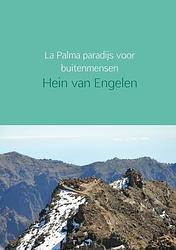 Foto van La palma paradijs voor buitenmensen - hein van engelen - paperback (9789402147810)